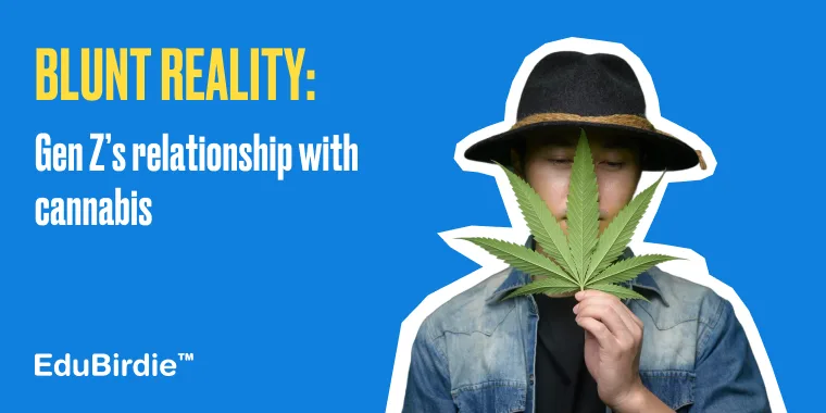  Gen Z’s Relationship With Cannabis