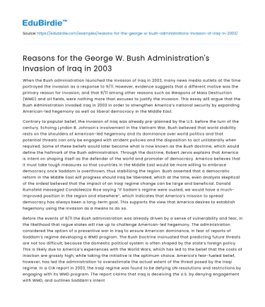 Reasons for the George W. Bush Administration’s Invasion of Iraq in 2003