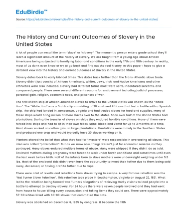 The History and Current Outcomes of Slavery in the United States