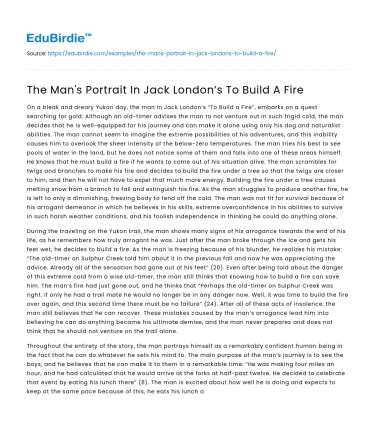 The Man’s Portrait In Jack London’s To Build A Fire