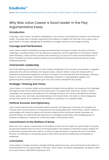 Why Was Julius Caesar a Good Leader in the Play: Argumentative Essay