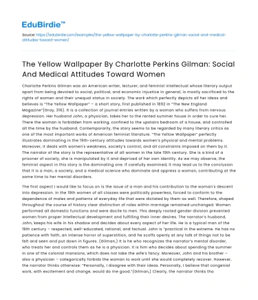 Social & medical attitudes toward women in The Yellow Wallpaper