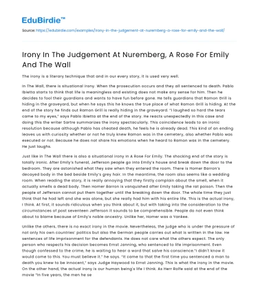 Irony In The Judgement At Nuremberg, A Rose For Emily And The Wall