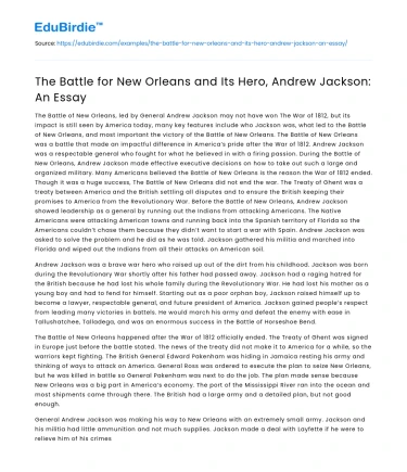 The Battle for New Orleans and Its Hero, Andrew Jackson: An Essay