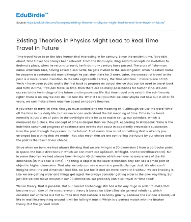 Existing Theories in Physics Might Lead to Real Time Travel in Future