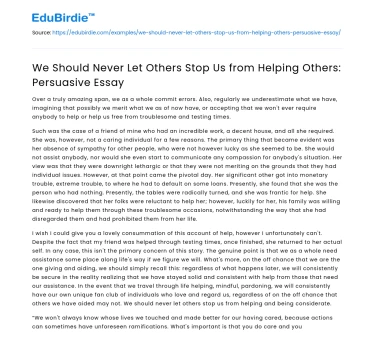 We Should Never Let Others Stop Us from Helping Others