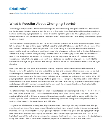 What Is Peculiar About Changing Sports?