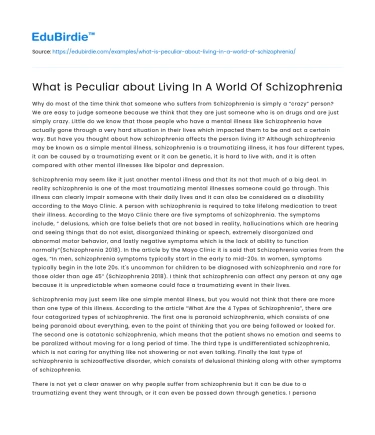 What is Peculiar about Living In A World Of Schizophrenia