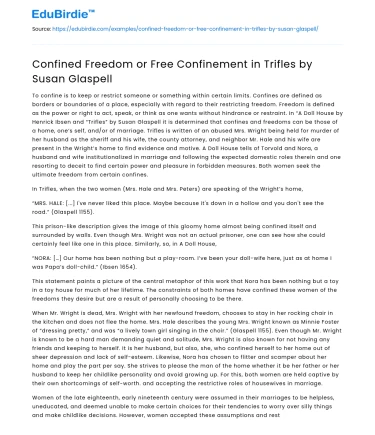 Confined Freedom or Free Confinement in Trifles by Susan Glaspell