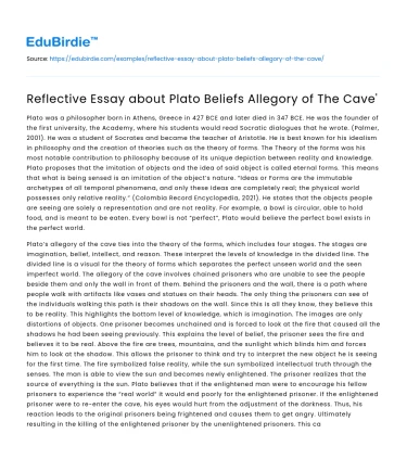 Reflective Essay about Plato Beliefs Allegory of The Cave’