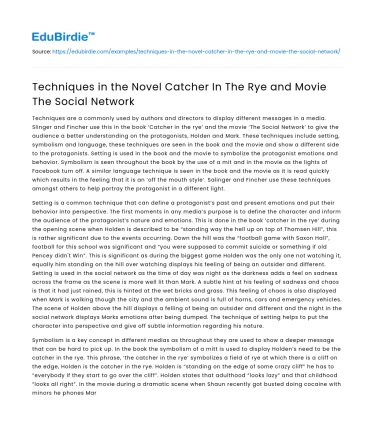 Techniques in the Novel Catcher In The Rye and Movie The Social Network