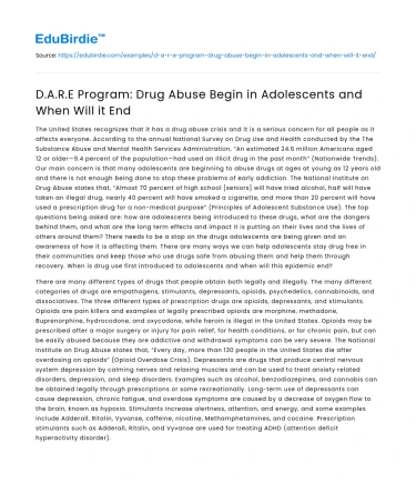 D.A.R.E Program: Drug Abuse Begin in Adolescents and When Will it End