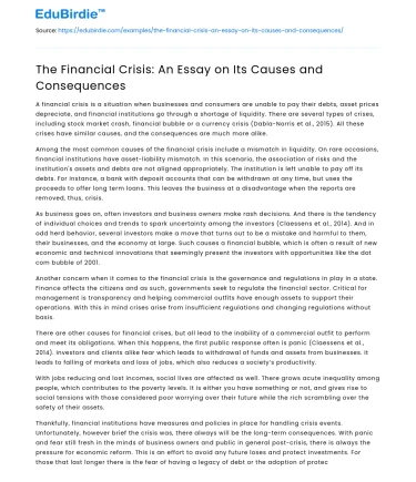 The Financial Crisis: An Essay on Its Causes and Consequences