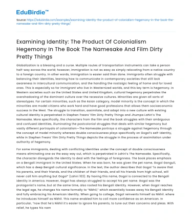Identity in The Namesake and Dirty Pretty Things: Colonialism’s Impact