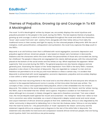 Themes of Prejudice, Growing Up and Courage in To Kill A Mockingbird