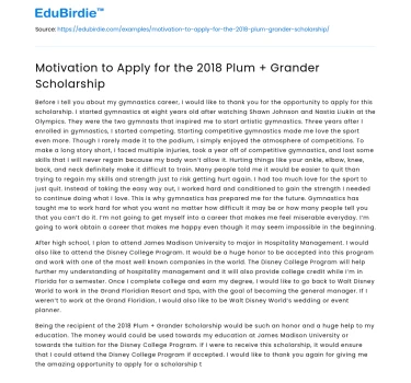 Motivation to Apply for the 2018 Plum + Grander Scholarship