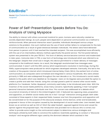 Power of Self-Presentation Speaks Before You Do: Analysis of Using Myspace