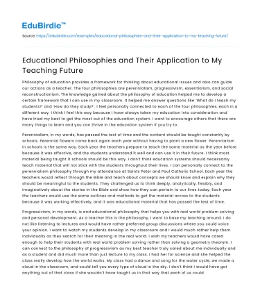 Educational Philosophies and Their Application to My Teaching Future
