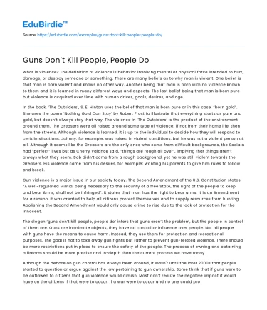 Guns Don’t Kill People, People Do