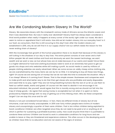 Are We Condoning Modern Slavery In The World?