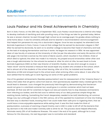 Louis Pasteur and His Great Achievements in Chemistry