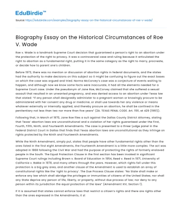 Biography Essay on the Historical Circumstances of Roe V. Wade