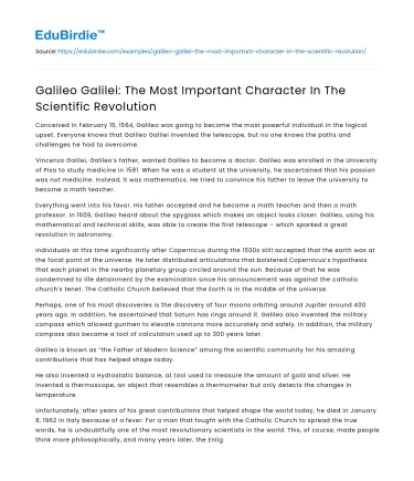 Galileo Galilei: The Most Important Character In The Scientific Revolution