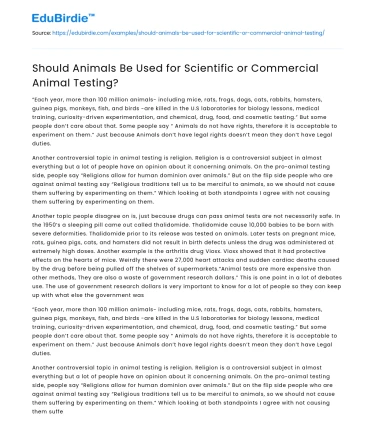 Should Animals Be Used for Scientific or Commercial Animal Testing?