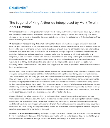 The Legend of King Arthur as Interpreted by Mark Twain and T.H.White