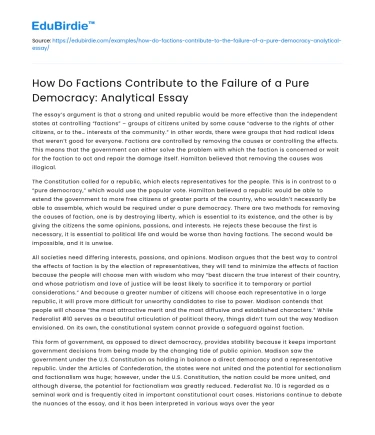 Impact of Factions on Pure Democracy
