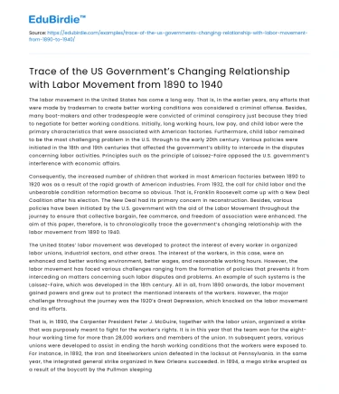 US Government’s Relationship with Labor Movement 1890-1940