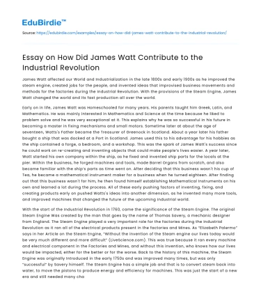 Essay on How Did James Watt Contribute to the Industrial Revolution