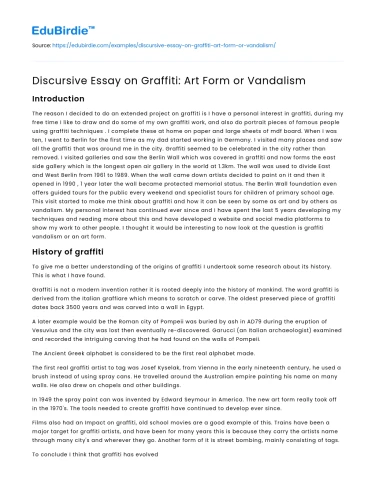 Discursive Essay on Graffiti: Art Form or Vandalism