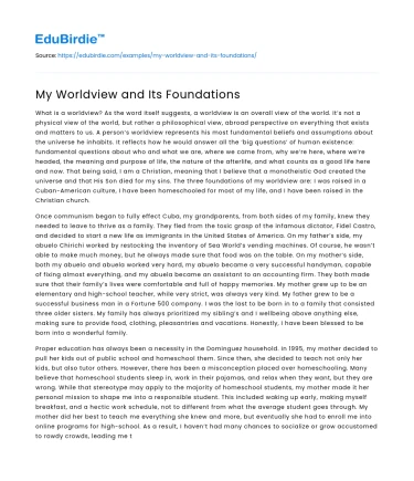 My Worldview and Its Foundations