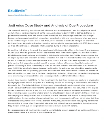 Jodi Arias Case Study and Analysis of Due Procedure