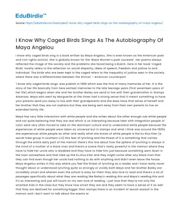 I Know Why Caged Birds Sings As The Autobiography Of Maya Angelou