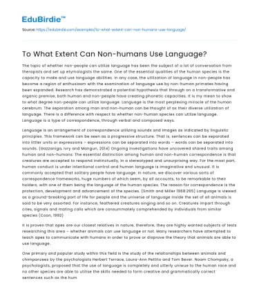 To What Extent Can Non-humans Use Language?
