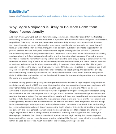 Why Legal Marijuana is Likely to Do More Harm than Good Recreationally