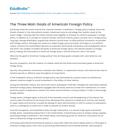 The Three Main Goals of American Foreign Policy