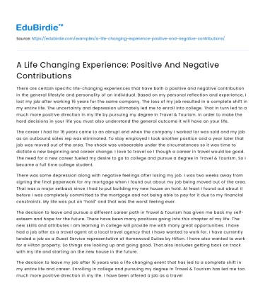 A Life Changing Experience: Positive And Negative Contributions