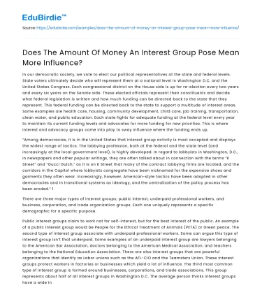Does The Amount Of Money An Interest Group Pose Mean More Influence?