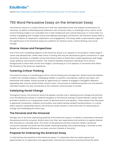 750 Word Persuasive Essay on the American Essay
