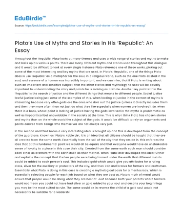 Plato’s Use of Myths and Stories in His ‘Republic’: An Essay