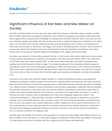 Significant Influence of Karl Marx and Max Weber on Society