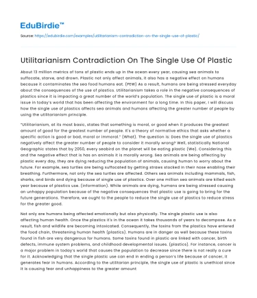 Utilitarianism Contradiction On The Single Use Of Plastic