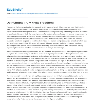 Do Humans Truly Know Freedom?