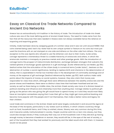 Essay on Classical Era Trade Networks Compared to Ancient Era Networks