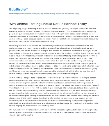 Why Animal Testing Should Not Be Banned: Essay