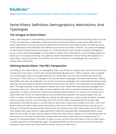 Serial Killers: Definition, Demographics, Motivations, And Typologies