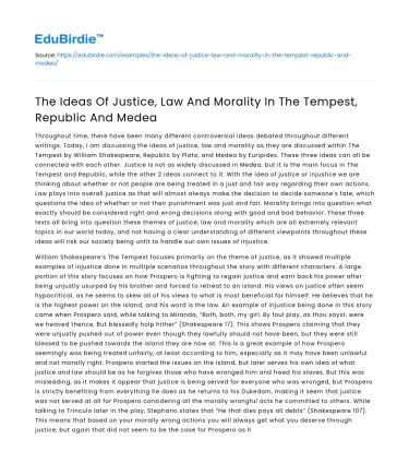 The Ideas Of Justice, Law And Morality In The Tempest, Republic And Medea
